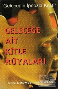 Geleceğe Ait Kitle Rüyaları