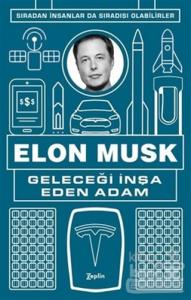 Geleceği İnşa Eden Adam