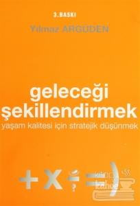 Geleceği Şekilllendirmek