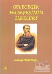 Geleceğin Felsefesinin İlkeleri