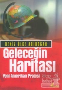 Geleceğin Haritası Yeni Amerikan Projesi