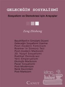 Geleceğin Sosyalizmi - Sosyalizm ve Demokrasi İçin Arayışlar