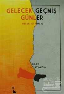 Gelecek Geçmiş Günler