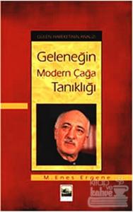 Geleneğin Modern Çağa Tanıklığı