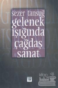Gelenek Işığında Çağdaş Sanat