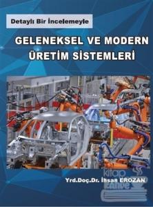 Geleneksel ve Modern Üretim Sistemeleri