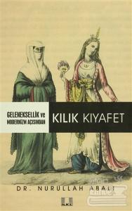 Geleneksellik ve Modernizm Açısından Kılık Kıyafet