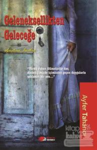 Geleneksellikten Geleceğe