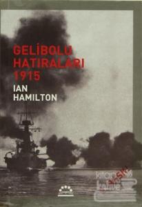 Gelibolu Hatıraları 1915