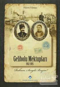Gelibolu Mektupları 1912-1915