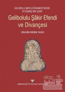 Gelibolulu Şakir Efendi ve Divançesi
