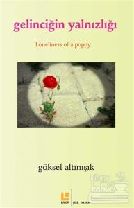 Gelinciğin Yalnızlığı