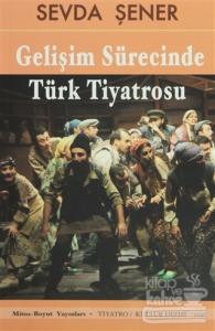 Gelişim Sürecinde Türk Tiyatrosu