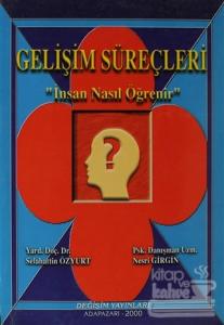 Gelişim Süreçleri