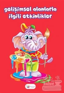 Gelişimsel Alanlarla İlgili Etkinlikler