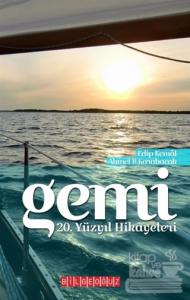 Gemi : 20. Yüzyıl Hikayeleri