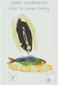 Gemi Ne Zaman Gelecek