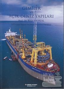 Gemiler ve Açık Deniz Yapıları