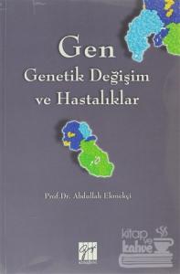 Gen - Genetik Değişim ve Hastalıklar