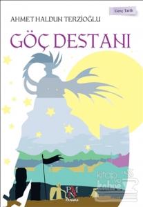 Genç Tarih Serisi - Göç Destanı