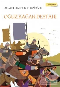 Genç Tarih Serisi - Oğuz Kağan Destanı