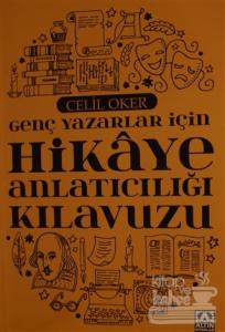 Genç Yazarlar İçin Hikaye Anlatıcılığı Kılavuzu