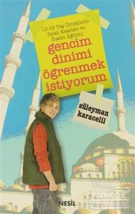 Gencim Dinimi Öğrenmek İstiyorum