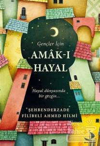 Gençler İçin Amak-ı Hayal