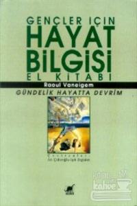 Gençler İçin Hayat Bilgisi El Kitabı