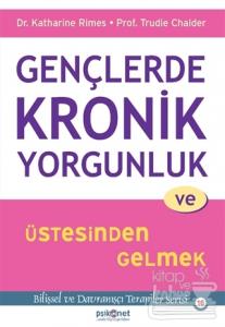 Gençlerde Kronik Yorgunluk ve Üstesinden Gelmek
