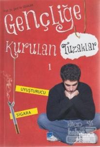 Gençliğe Kurulan Tuzaklar - 1
