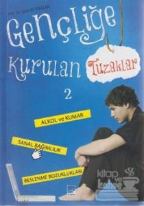 Gençliğe Kurulan Tuzaklar - 2