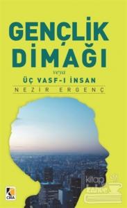 Gençlik Dimağı veya Üç Vasf-ı İnsan