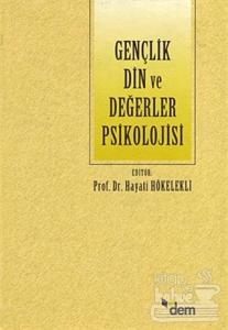 Gençlik Din ve Değerler Psikolojisi (Ciltli)