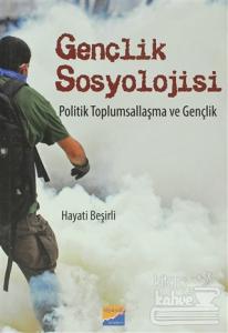 Gençlik Sosyolojisi Politik Toplumsallaşma ve Gençlik