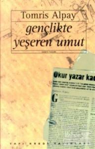 Gençlikte Yeşeren Umut -Gazete Yazıları-