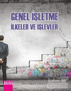 Genel İşletme İlkeler ve İşlevler
