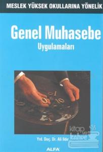 Genel Muhasebe Uygulamaları Meslek Yüksek Okullarına Yönelik