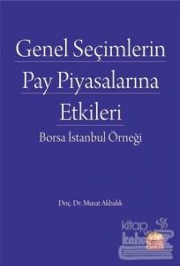 Genel Seçimlerin Pay Piyasalarına Etkileri: Borsa İstanbul Örneği
