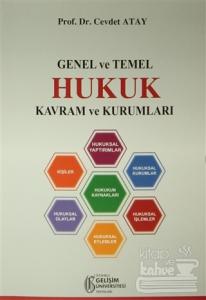 Genel ve Temel Hukuk Kavram ve Kurumları