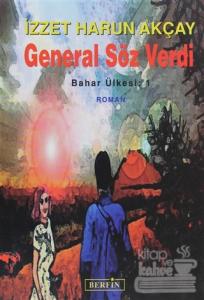 General Söz Verdi