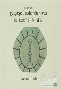 Gengeşe u Sedemen Peyva Ku Ezdı Bilevnakin