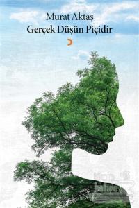 Gerçek Düşün Piçidir