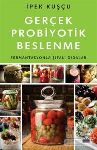 Gerçek Probiyotik Beslenme