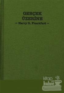 Gerçek Üzerine (Ciltli)