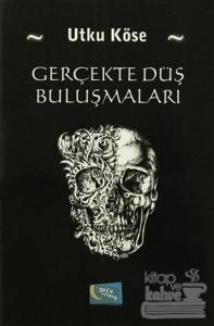 Gerçekte Düş Buluşmaları