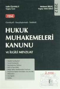 Gerekçeli - Karşılaştırmalı - İndeksli Hukuk Muhakemeleri Kanunu ve İlgili Mevzuat