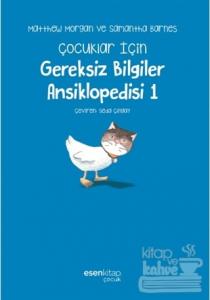 Gereksiz Bilgiler Ansiklopedisi 1