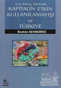 Geri Kalmış Ülkelerde Kapitalin Etkin Kullanılamayışı ve Türkiye