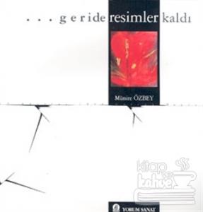 Geride Resimler Kaldı
